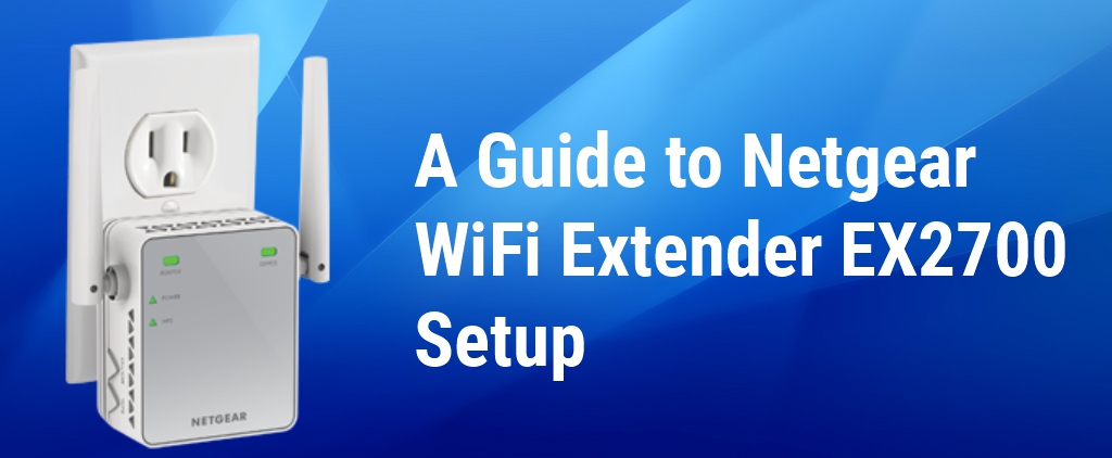 Netgear WiFi Extender EX2700 Setup