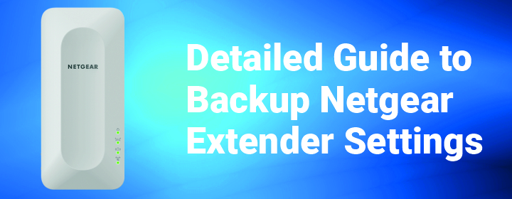 backup netgear extender