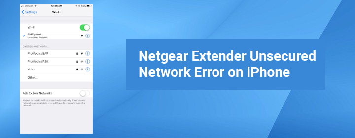 Netgear Extender Unsecured Network Error on iPhone
