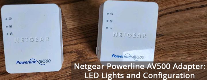 netgear-powerline-av500-adapter-led-lights-and-configuration