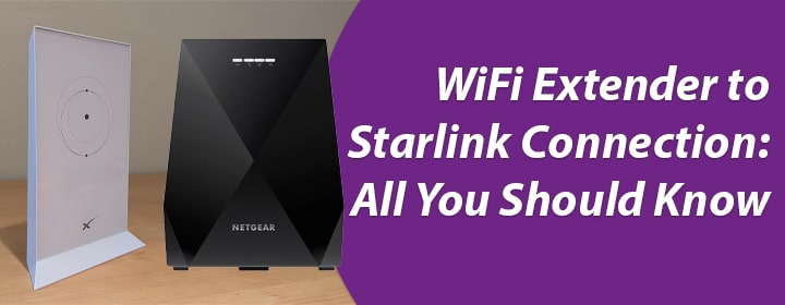 WiFi Extender to Starlink Connection All You Know