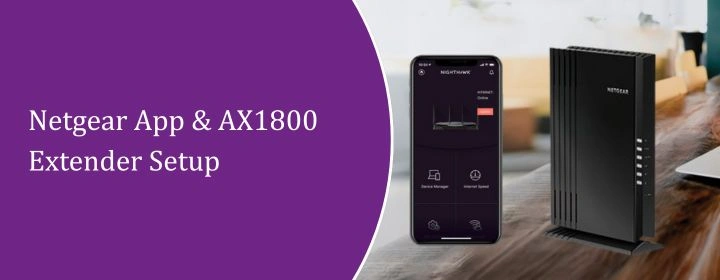 Netgear App & AX1800 Extender Setup