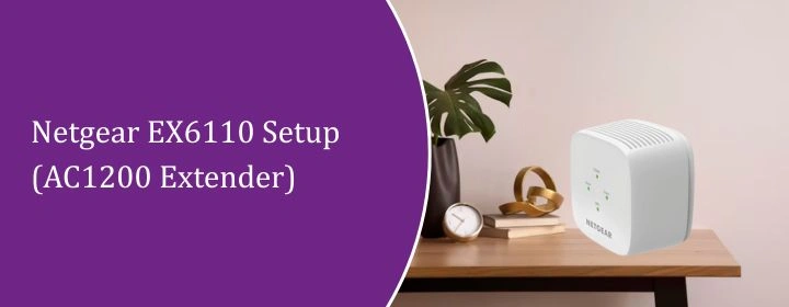 Netgear EX6110 Setup (AC1200 Extender)